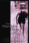 The Man Back There and Other Stories by David Crouse